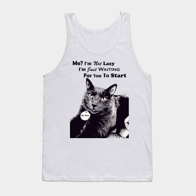 Me? I'm Not Lazy Tank Top by ninasilver